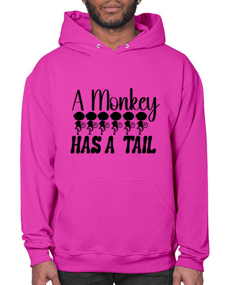 A monkey has a tail  - monkey- Hoodie
