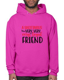 A sagittarius Is A Very Very Veryloyal Friend 60# - sagittarius- Hoodie