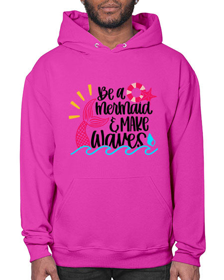 Be A Mermaid Make Waves Style 53# - summer- Hoodie