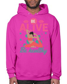 Be Alive be Healthy 112# - yoga- Hoodie