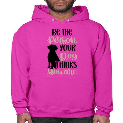 Be The Person Your Dog Style 34# - dogs- Hoodie