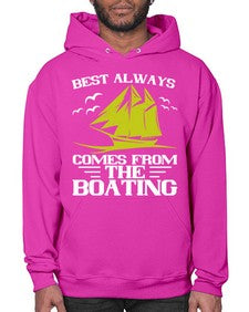 Best always comes from the Boating 48# - boats- Hoodie