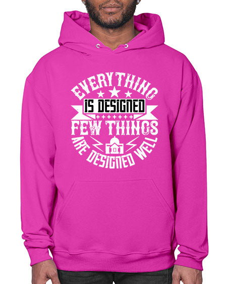 Everything is designed Few things are designed well Style 153# - architect- Hoodie