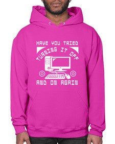 Have you tried turning it off and on again 45# - computer- Hoodie