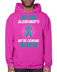 HeyAlzheimerswearecoming 158# - alzheimers- Hoodie