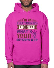 I am an electronics engineer whats superpower Style 184# - engineer- Hoodie