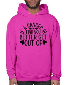 If a Cancer is Mad 251# - cancer- Hoodie