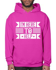 Im Here to Help Style 46# - volunteer- Hoodie