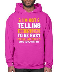 Im not telling you its going to be easy Style 1015# - nurse- Hoodie