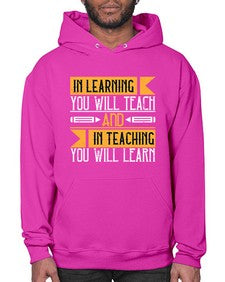 In learning you will teach and in teaching you will learn Style 988# - teacher- Hoodie
