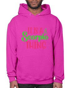 It is a scorpio thing 258# - scorpio- Hoodie