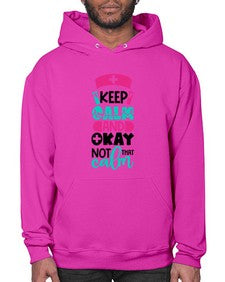 Keep Calm And Okay Not That Calm Style Style 1021# - nurse- Hoodie