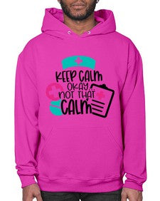Keep Calm Okay Not That Calm Style Style 1029# - nurse- Hoodie