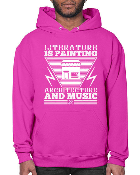 Literature is painting architecture and music Style 275# - architect- Hoodie