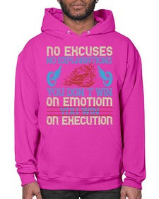 No excuses no explanations you dont win on emotiom you win on execution 52# - motorcycle- Hoodie