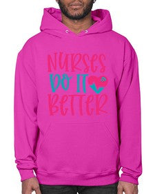 Nurses Do It Better Style 1241# - nurse- Hoodie