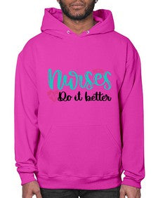 Nurses Do It Better Style Style 1243# - nurse- Hoodie