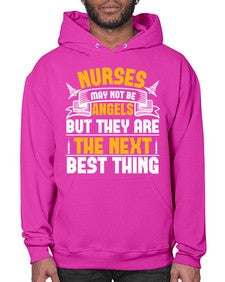 Nurses may not be angels but they are the next best thing Style 1247# - nurse- Hoodie