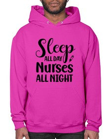 Sleep all day nurses all 1400# - nurse- Hoodie