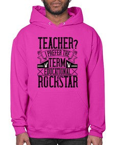 Teacherprefer the term educational rock star Style 1468# - teacher- Hoodie