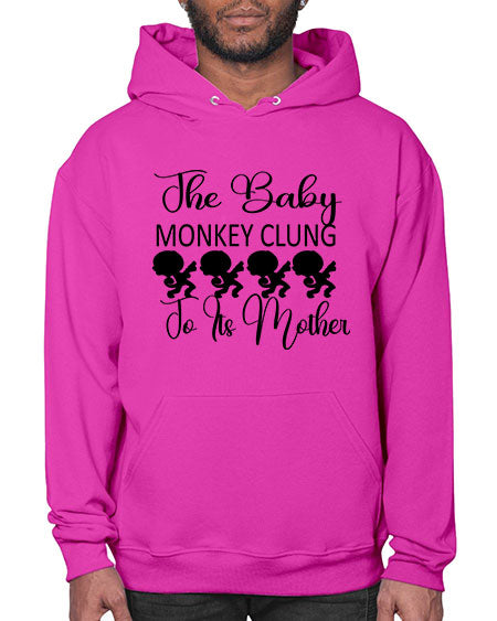 The baby monkey clung to  - monkey- Hoodie