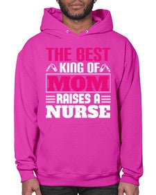 The best king of mom raises a nurse Style 1502# - nurse- Hoodie