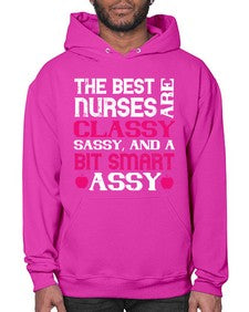 The best nurses are classysassy and a bit smart assy Style 1503# - nurse- Hoodie
