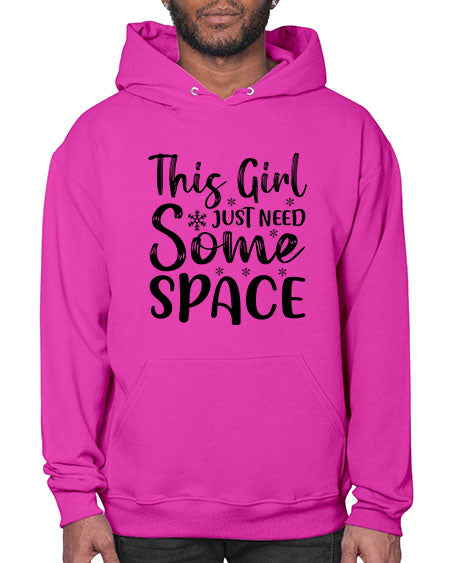 This Girl Just Need Some Space 2# - space- Hoodie
