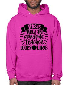 This Is How An Awesome Style 1542# - teacher- Hoodie