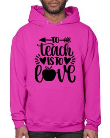 To Teach Is To Love Style 1574# - teacher- Hoodie