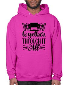 Together Through It All Style 1578# - teacher- Hoodie