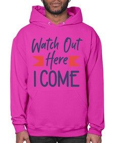 Watch Out Here I Come 989# - graduation- Hoodie