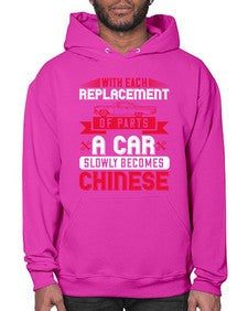 With each replacement of parts a car slowly becomes Chinese 91# - car- Hoodie
