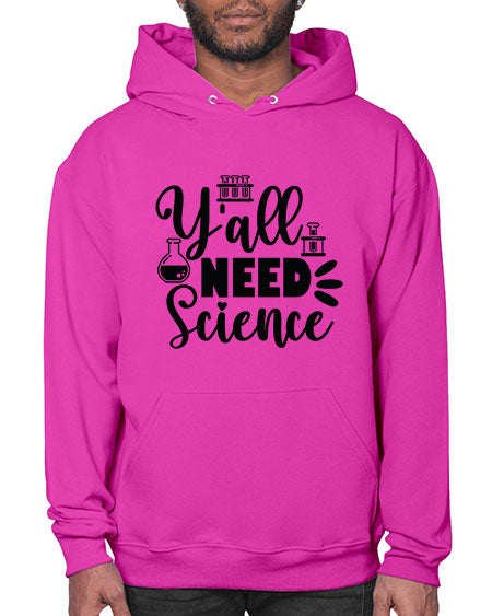 Yall Need Science 10# - general science- Hoodie