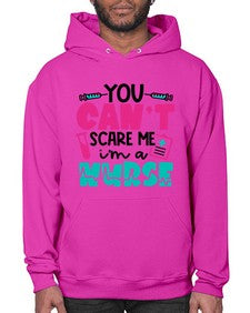 You Cant Scare Me Im A Nurse Style Style 1680# - nurse- Hoodie