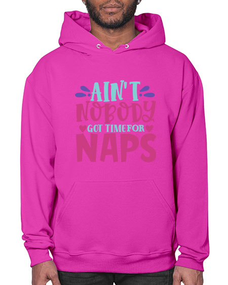 aint nobody got time naps Style 17# - baby- Hoodie
