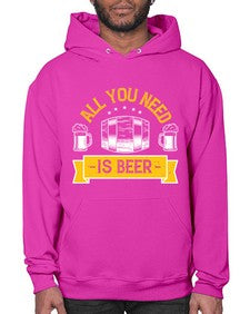 all you need is beer 548# - beer- Hoodie