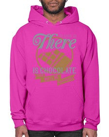 as long as there is chocolate there will be happiness 30# - chocolate- Hoodie