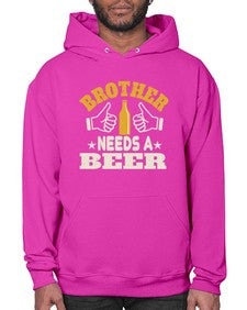 brother needs a beer 686# - beer- Hoodie