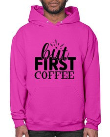 but first coffee 697# - tea- Hoodie