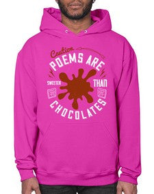 caution poems are sweeter than chocolates 77# - chocolate- Hoodie