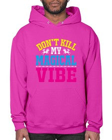 dont kill my magical vibe 95# - unicorn- Hoodie