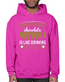 drinking hot chocolate is like drinking kisses 151# - chocolate- Hoodie