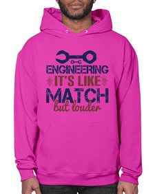engineering its like match but louder Style 147# - engineer- Hoodie