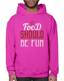 food should be fun 173# - cooking- Hoodie