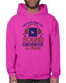 have no fear the sound engineer is here Style 174# - engineer- Hoodie
