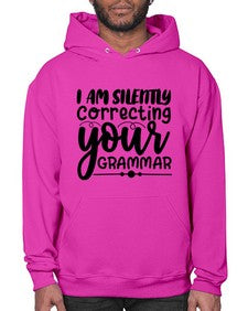 i am silently correcting your grammar 29# - sarcastic- Hoodie