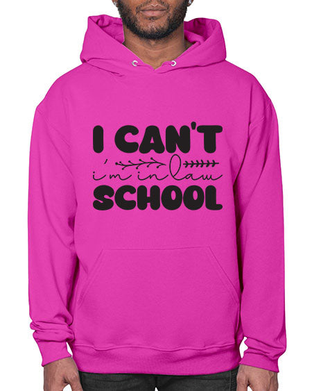 i cant im in law school 871# - lawyer- Hoodie