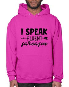 i speak fluent sarcasm 38# - sarcastic- Hoodie