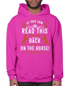 if you can read this put me back on the horse Style 37# - horse- Hoodie